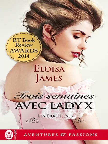 Les Duchesses (Tome 7) - Trois Semaines Avec Lady X