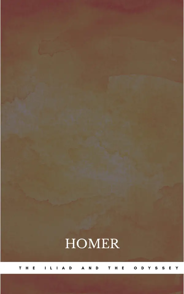 The Iliad and The Odyssey