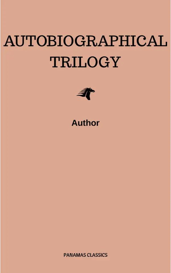 Autobiographical Trilogy