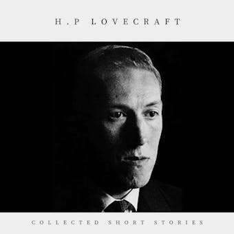 H.P Lovecraft: Collected Short Stories - undefined