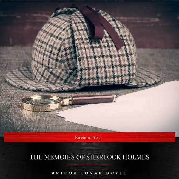 The Memoirs of Sherlock Holmes