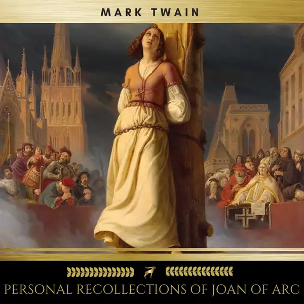 Personal Recollections of Joan of Arc