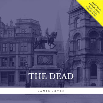 THE DEAD - James Joyce