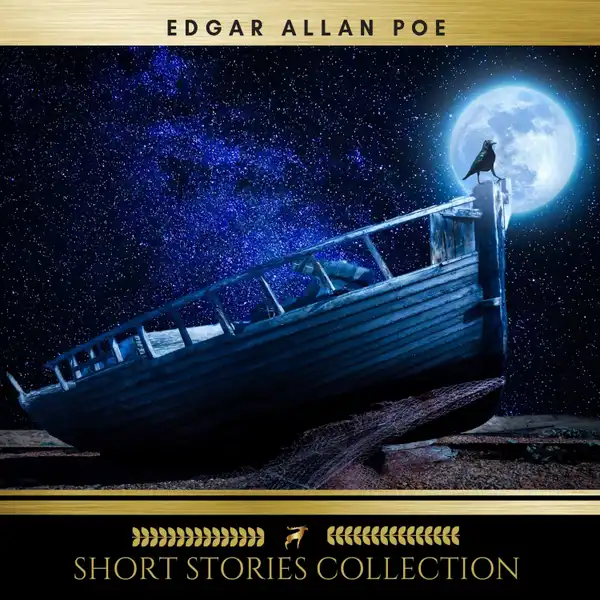Short Stories Collection : The Raven, The Fall of the House of Usher, Annabel Lee, The Pit and the Pendulum