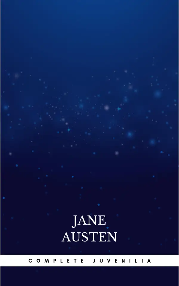 Complete Juvenilia
