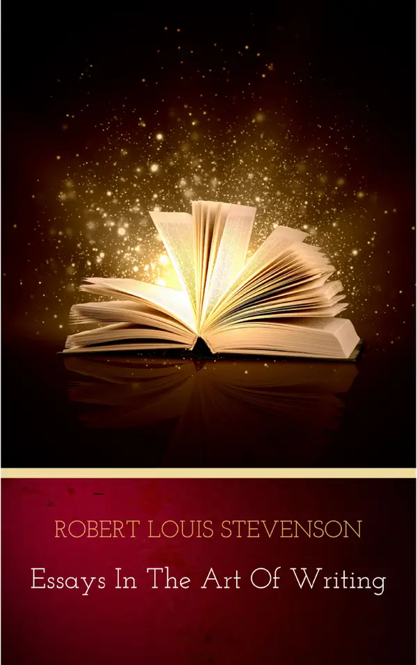 Essays in the Art of Writing (Annotated)
