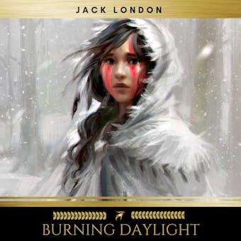 Burning Daylight - Jack London