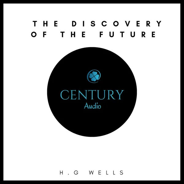 The Discovery Of The Future