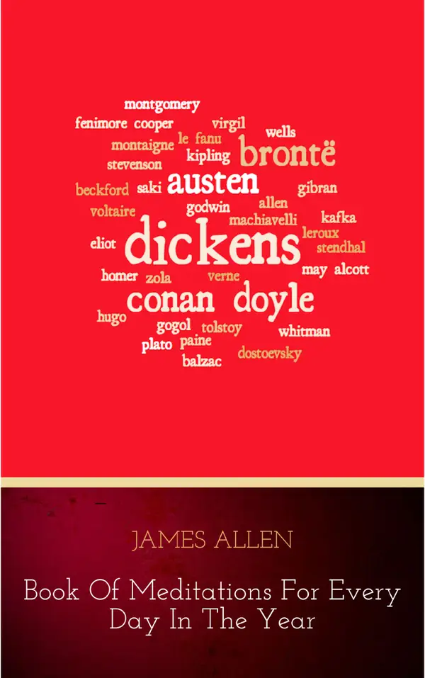 James Allen's Book Of Meditations For Every Day In The Year