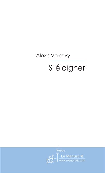 S'éloigner | Varsovy Alexis