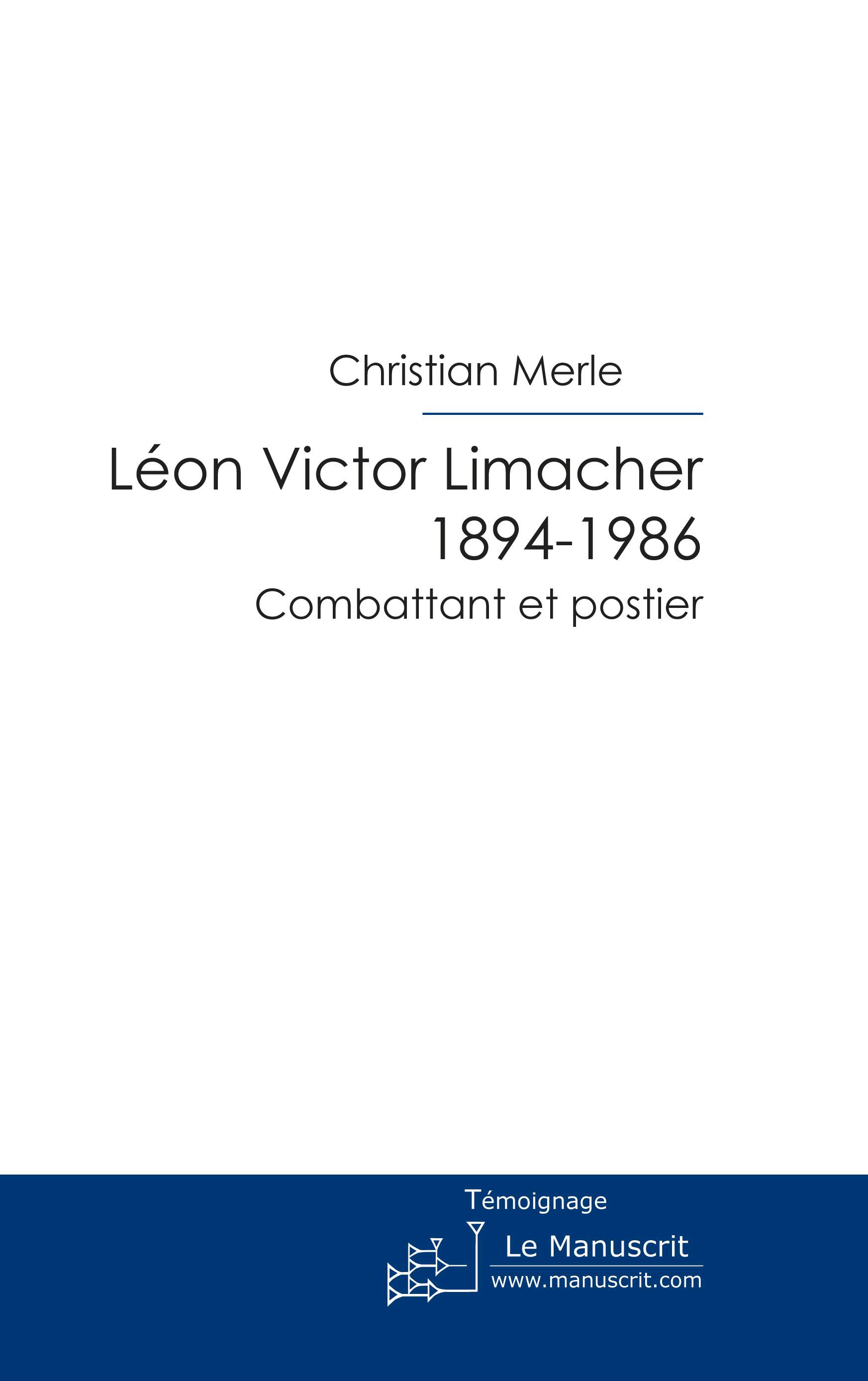 Léon, Victor Limacher 1894-1986 | Merle Christian