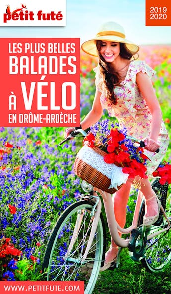 Balades À Vélo Drôme Ardèche 2019 Petit Futé