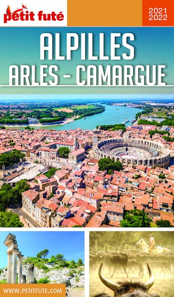 Alpilles - Camargue - Arles 2020 Petit Futé