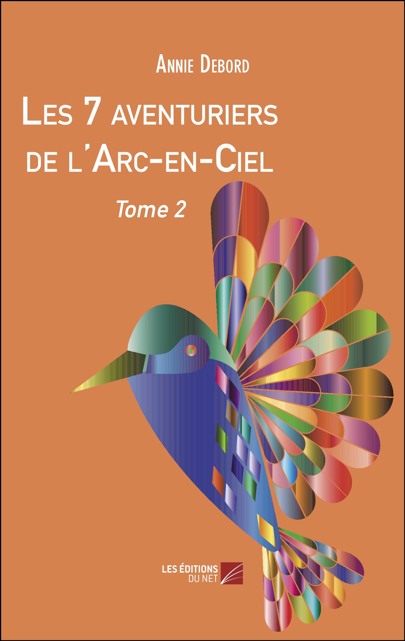 Les  7 aventuriers de l'Arc-en-Ciel : Tome 2