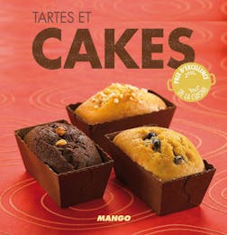 Tartes et cakes : 90 recettes simples, rapides et savoureuses | Marie-Laure Tombini