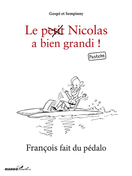 François Fait Du Pédalo : Le Petit Nicolas A Bien Grandi ! Pastiche