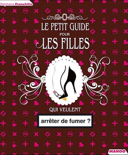 Le Petit Guide Pour Les Filles Qui Veulent Arrêter De Fumer