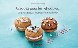 Craquez pour les whoopies ! : 30 petits biscuits fourrés comme aux USA | Isabel Brancq-Lepage