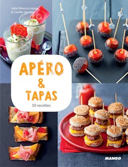 Apéro & tapas : 50 recettes & 15 vidéos en ligne | Isabel Brancq-Lepage