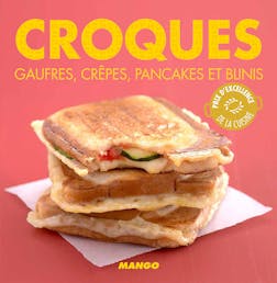 Croques, gaufres, crêpes, pancakes et blinis | Marie-Laure Tombini