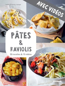Pâtes & raviolis - Avec vidéos : 50 recettes & 15 vidéos | Isabel Brancq-Lepage