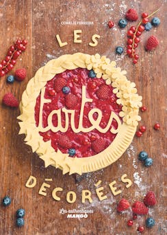 Les tartes décorées | Coralie Ferreira