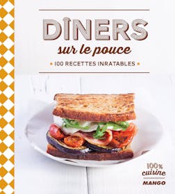 Dîners sur le pouce : 100 recettes inratables | Maria-Gema Gomez-Roman