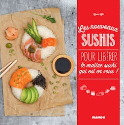 Les nouveaux sushis : Pour libérer le maître sushi qui est en vous ! | Kié Laure