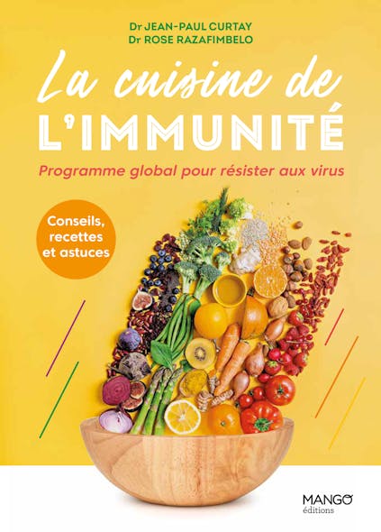 La Cuisine De L'immunité : Programme Global Pour Résister Aux Virus