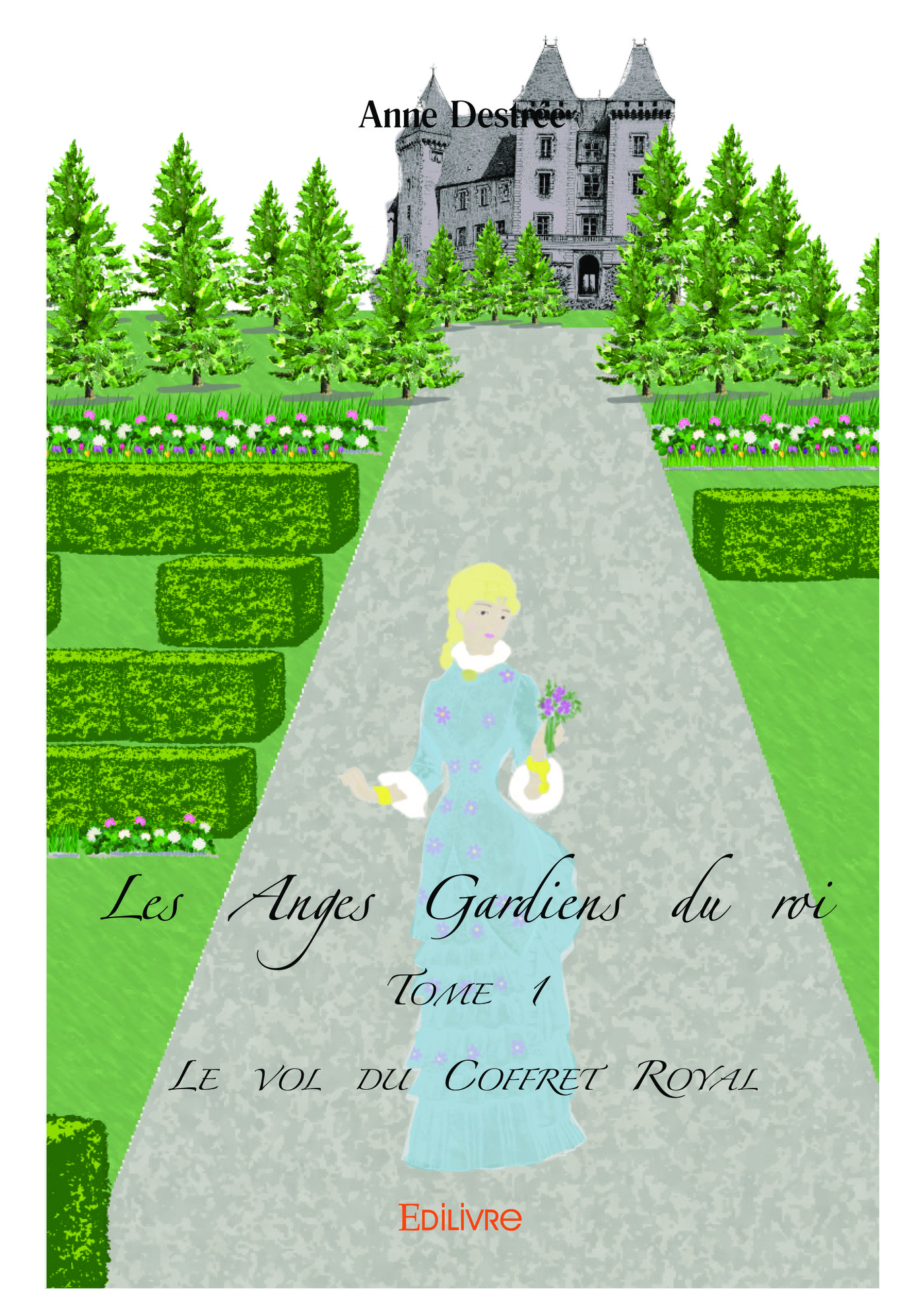 Les  Anges Gardiens du roi – Tome 1 : Le vol du Coffret Royal