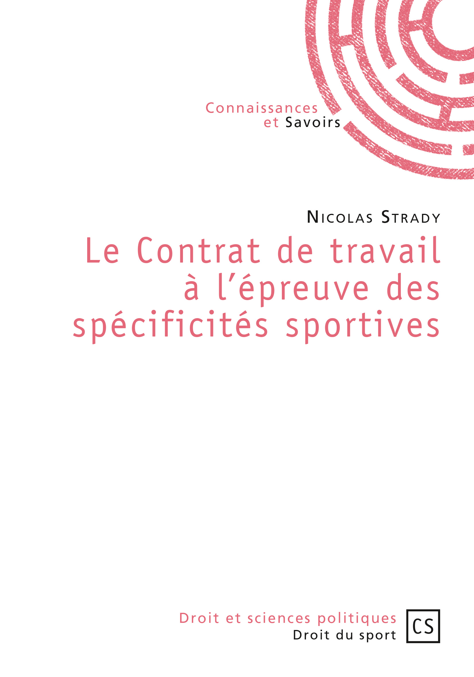 Le  Contrat de travail à l'épreuve des spécificités sportives