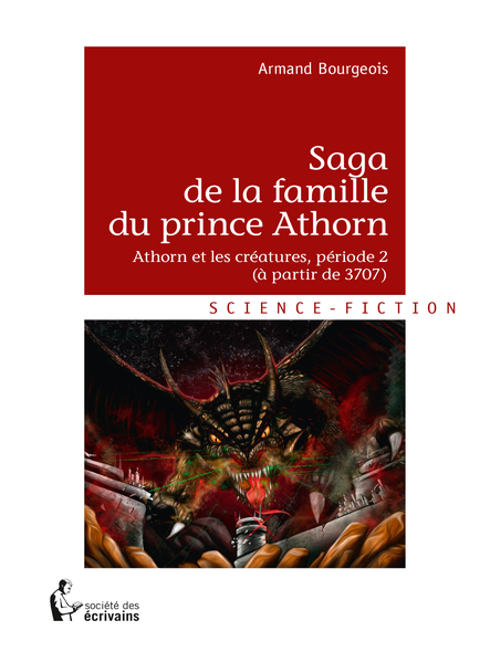 Saga De La Famille Du Prince Athorn : Athorn Et Les Créatures, Période 2 (À Partir De 3707)