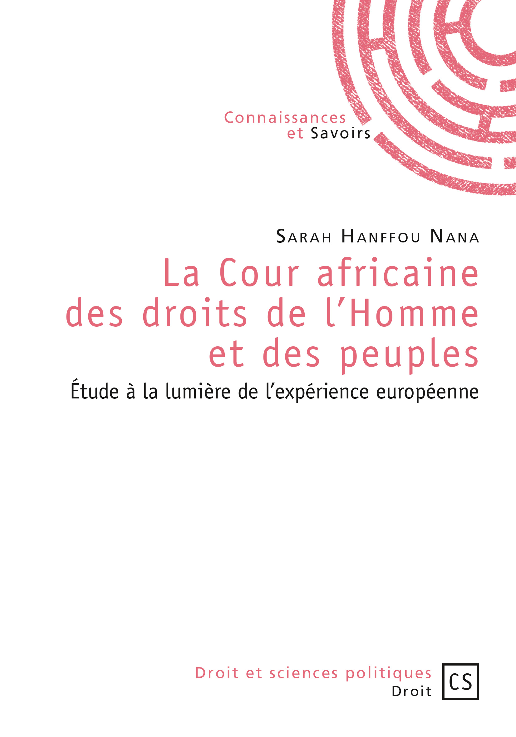 La  Cour africaine des droits de l'Homme et des peuples : 