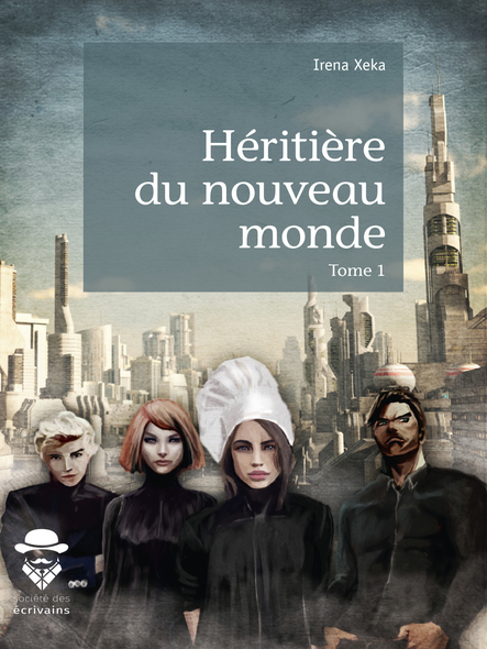 Héritière Du Nouveau Monde : Tome 1