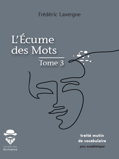 L'écume Des Mots - Tome 3