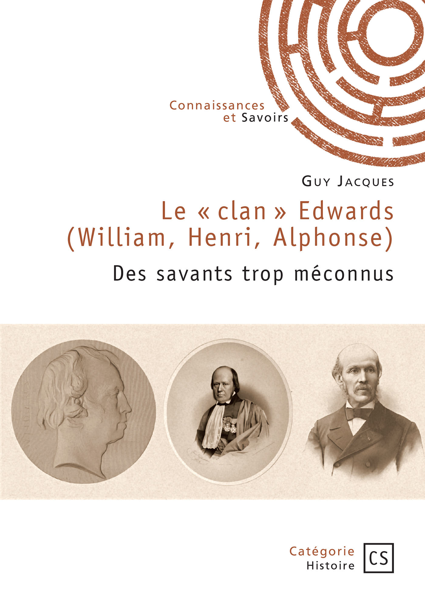 Le  « clan » Edwards (William, Henri, Alphonse)