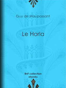 Le Horla | Guy de Maupassant