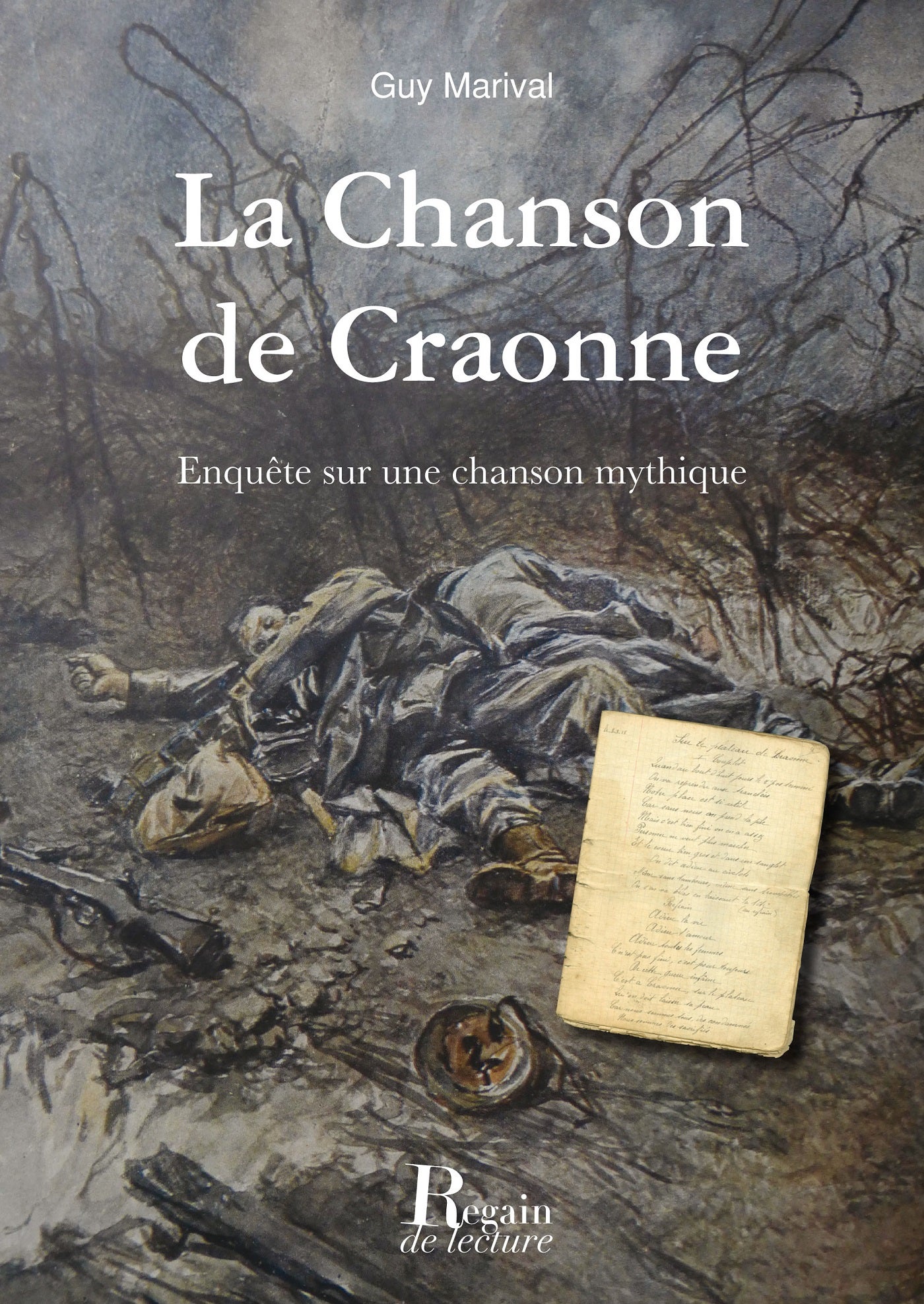La  Chanson de Craonne : Enquête sur une chanson mythique