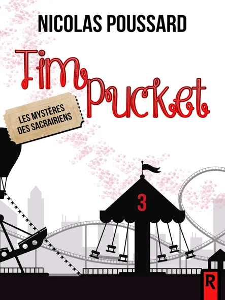 Tim Pucket : 3 - Les Mystères Des Sacrairiens