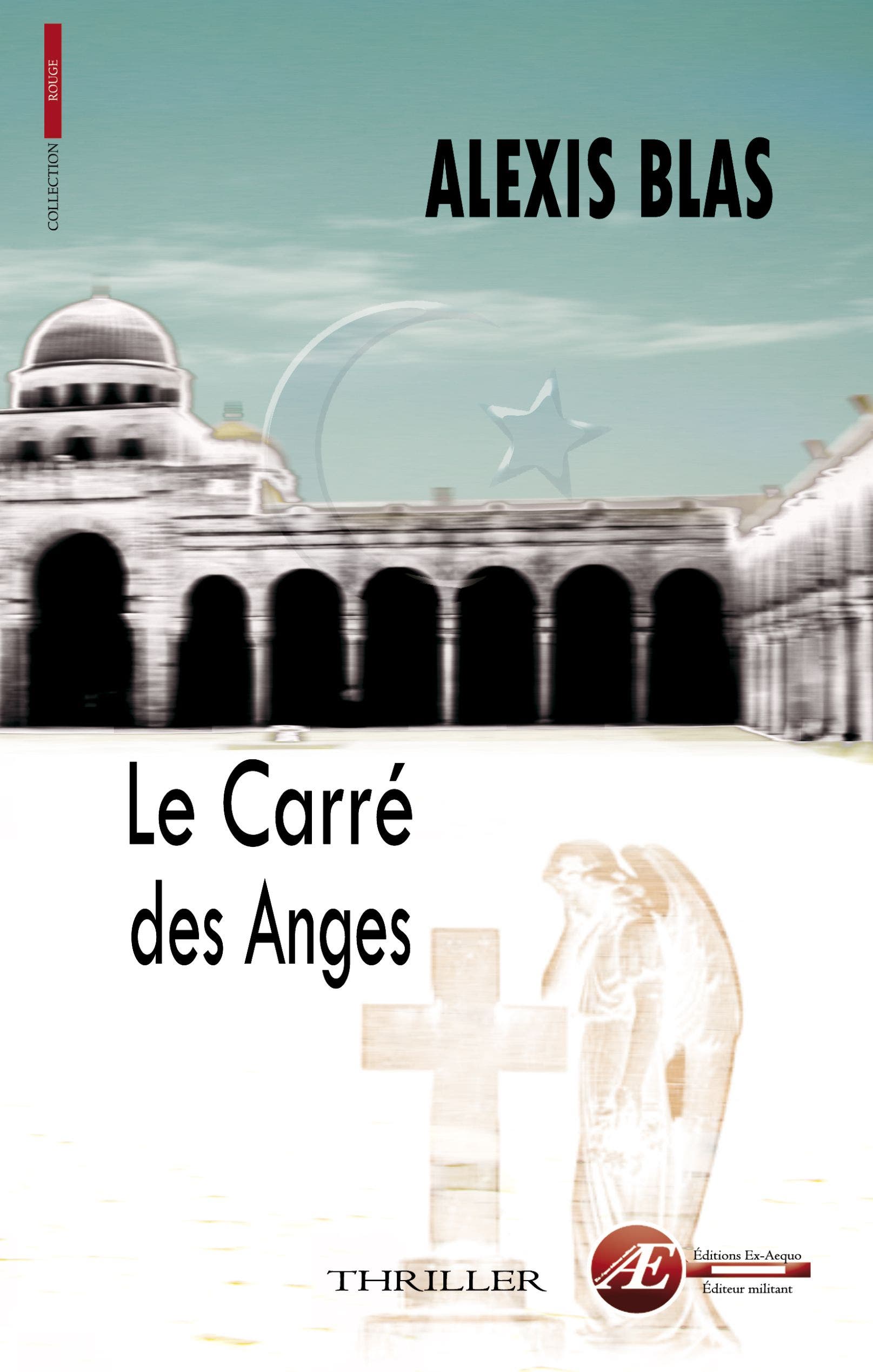 Le  carré des anges : Thriller politico-religieux