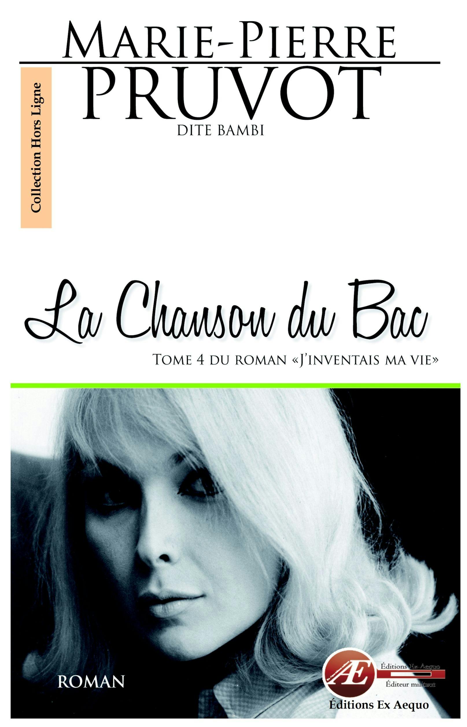 La Chanson du Bac : Saga identitaire | Marie-Pierre Pruvot