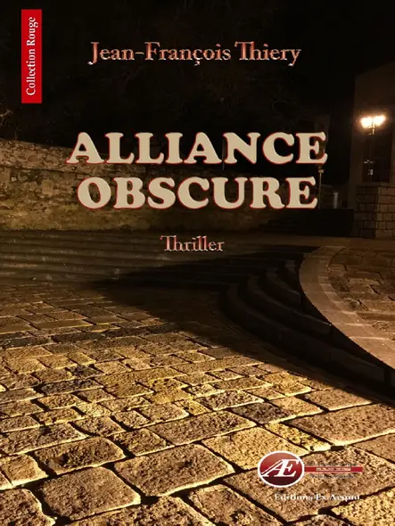 Alliance Obscure : Un Thriller Fantastique