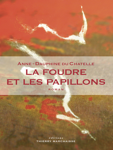 La Foudre Et Les Papillons