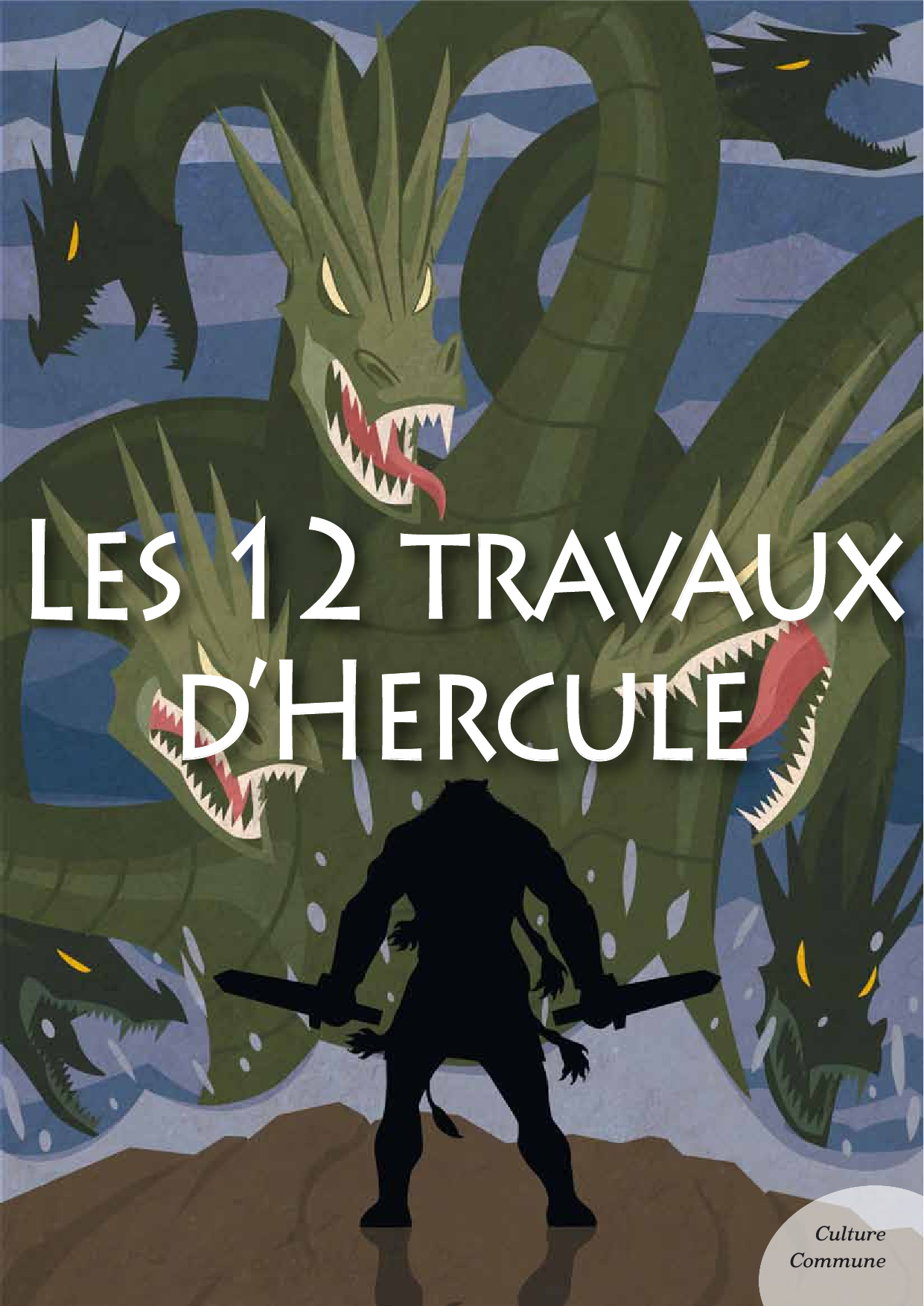 Les  12 travaux d'Hercule (mythologie jeunesse)