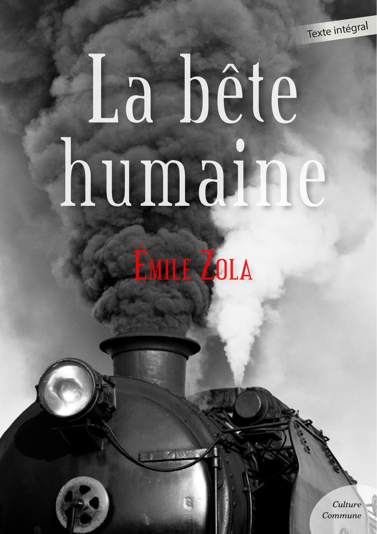 La bête humaine | Émile Zola