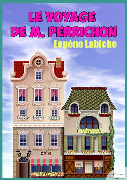 Le Voyage De M. Perrichon