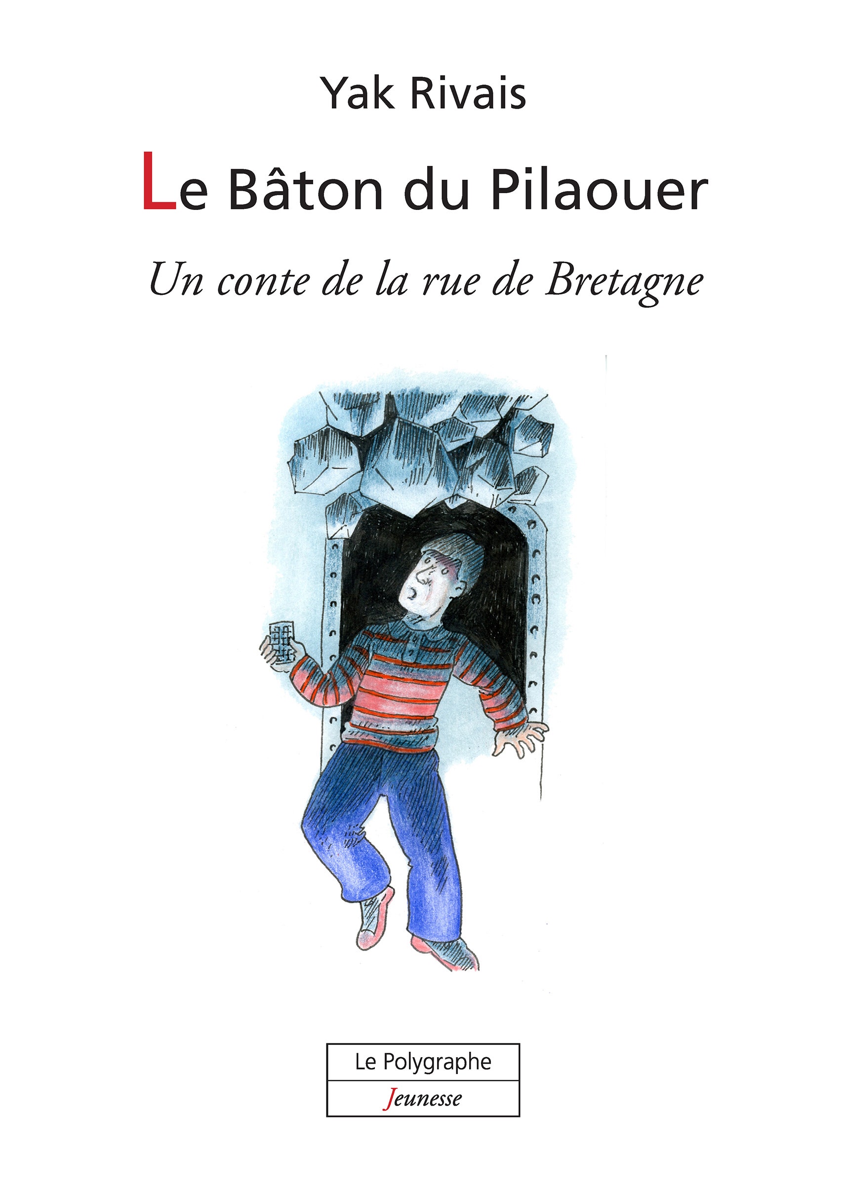 Le  bâton du pilaouer