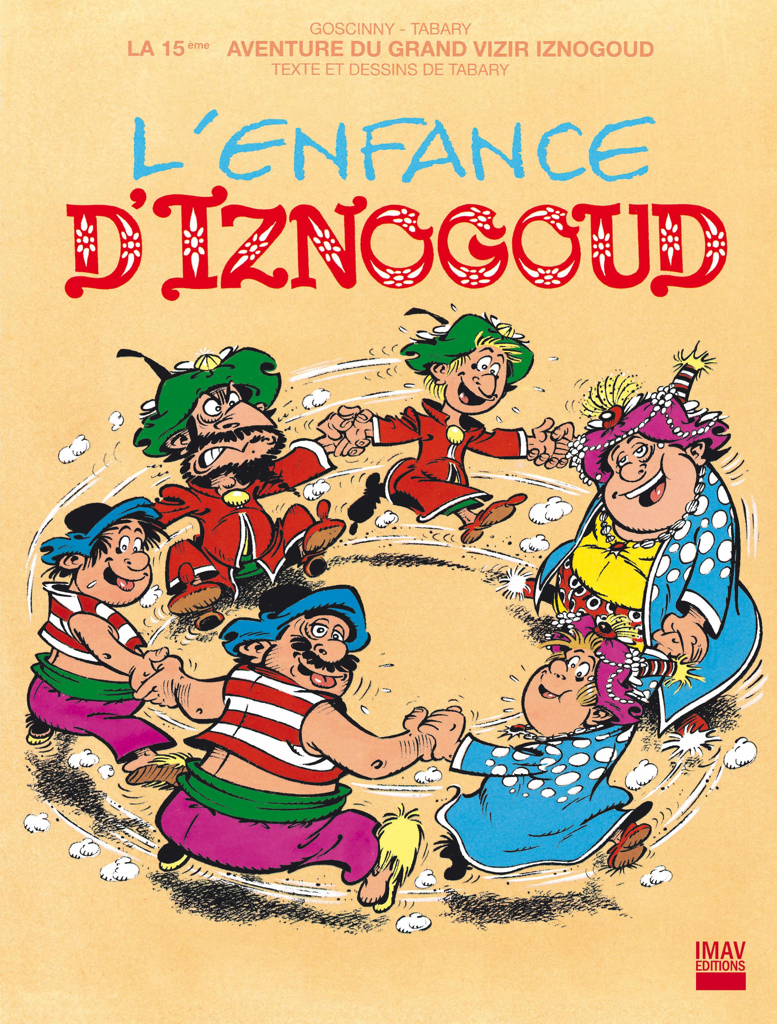 Iznogoud - tome 15 - L'enfance d'Iznogoud | René Goscinny