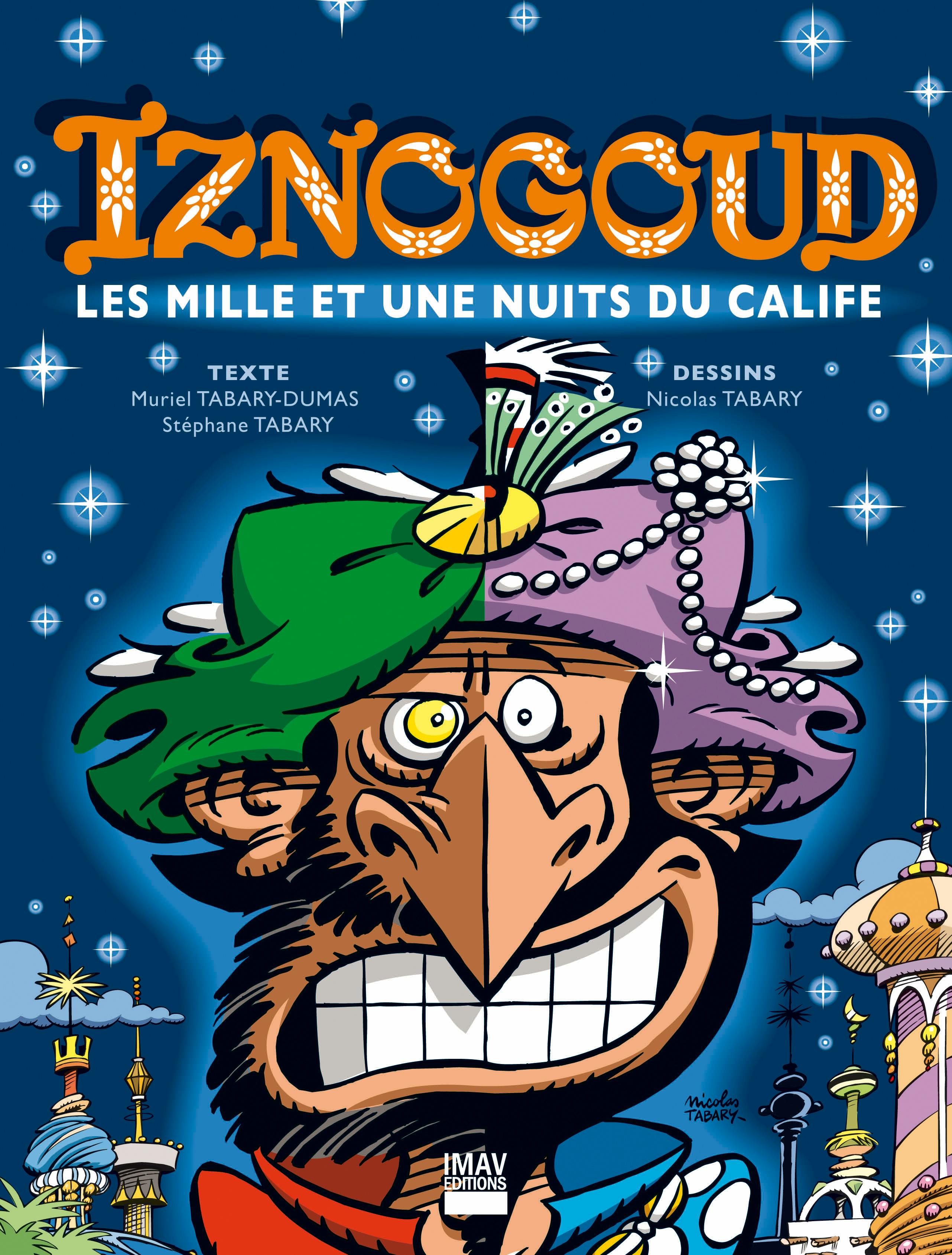 Iznogoud - tome 28 - Les mille et une nuits du calife | René Goscinny