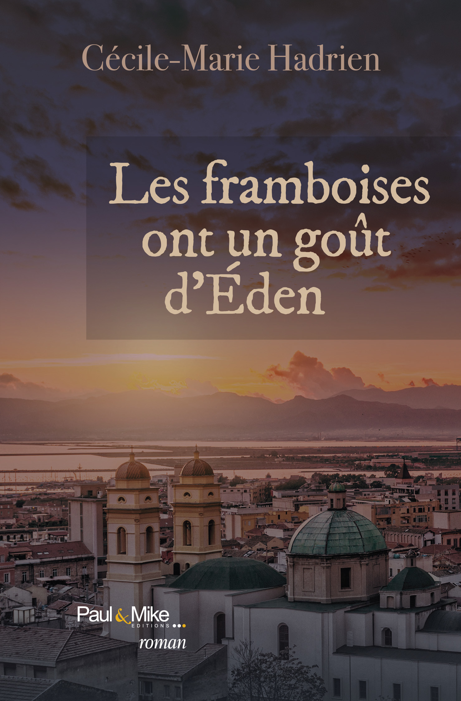 Les  framboises ont un goût d'Eden